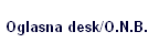 Oglasna desk/O.N.B.