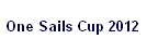 One Sails Cup 2012