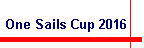 One Sails Cup 2016